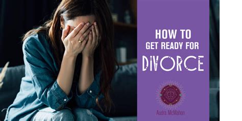 How To Get Ready For Divorce Checklist Option 29 Audra Mcmahon