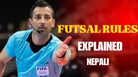 Basic Futsal Rules Explained Nepali Youtube