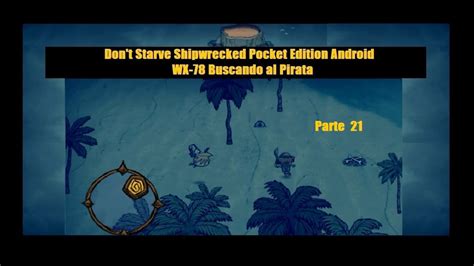 Don T Starve Shipwrecked Pocket Edition Android WX 78 Buscando Al