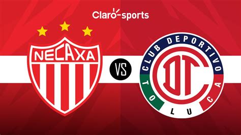 Necaxa Vs Toluca Horario Y D Nde Ver Hoy Por Tv El Partido De La