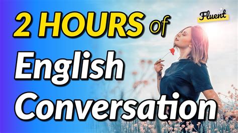 Hours Of English Conversation Dialogues Listening Practice Youtube