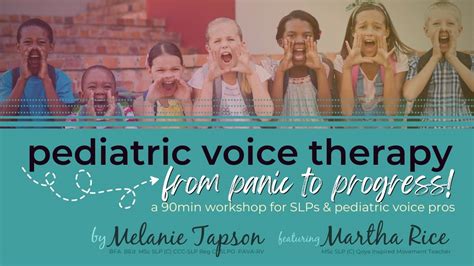 Thanks For Registering For Our Pediatric Voice Therapy Workshop