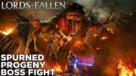 Lords Of The Fallen Spurned Progeny Boss Fight Youtube