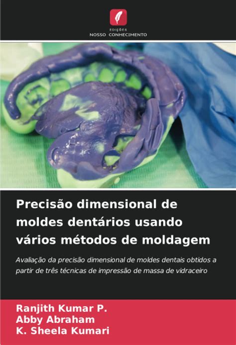 Precis O Dimensional De Moldes Dent Rios Usando V Rios M Todos De