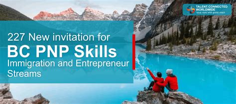 227 New Invitation For Bc Pnp Skills Immigration And Entrepreneur Stream