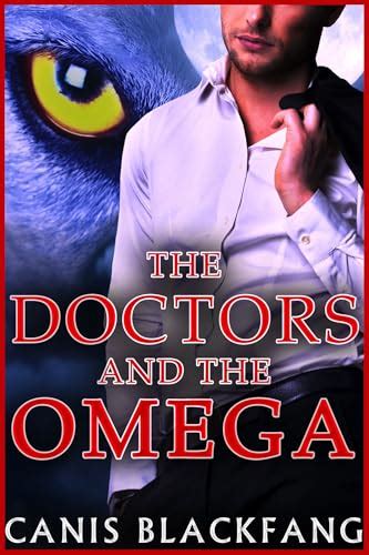 The Doctors And The Omega Um Romance Gay De Metamorfo Mpreg Os M Dicos E O Mega Ebook