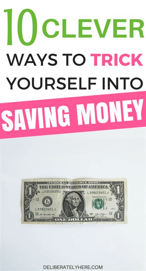 10 Easy Ways To Trick Yourself Into Saving Money Deliberately Here