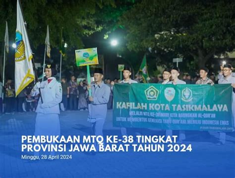 PEMBUKAAN MTQ KE 38 TINGKAT PROVINSI JAWA BARAT TAHUN 2024 Reportika