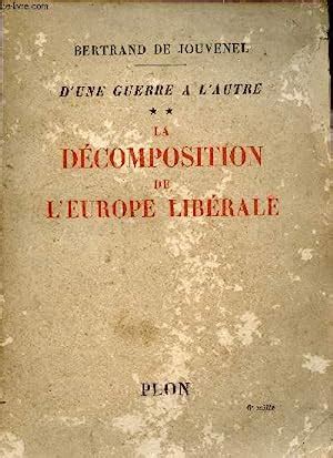 D Une Guerre L Autre Tome La D Composition De L Europe Lib Rale