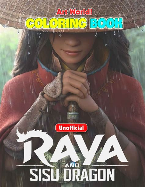 Art World Raya And Sisu Dragon Coloring Book Enjoy With Raya And The Last Dragon