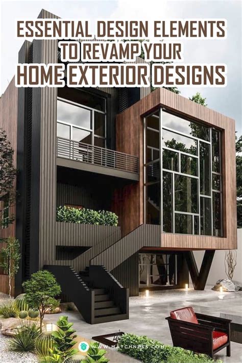 Essential Design Elements To Revamp Your Home Exterior Designs Artofit