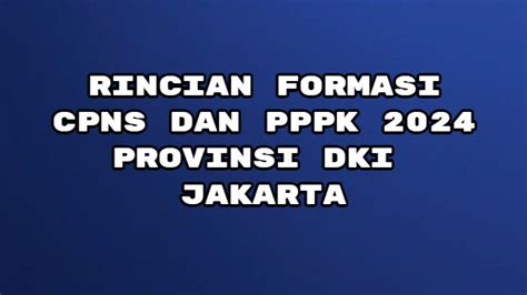 Formasi Cpns Dan Pppk Provinsi Dki Jakarta Dilengkapi Link Pdf