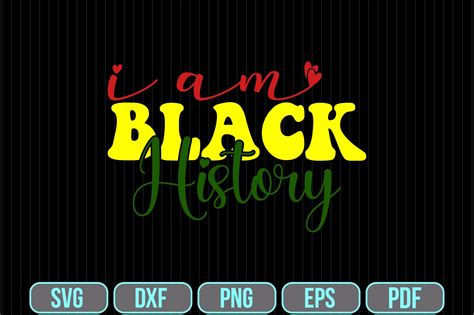 I Am Black History Svg Graphic By Teeking124 · Creative Fabrica