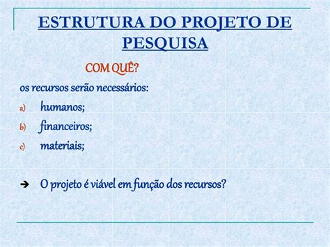 PPT ELABORAÇÃO DO PROJETO DE PESQUISA Parte 01 PowerPoint