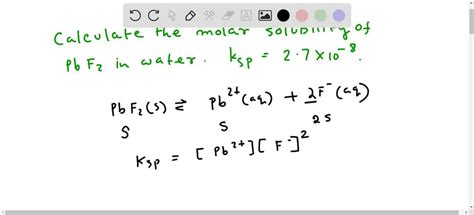 Solved Cual Es La Solubilidad Molar De Pbf En Agua El Valor Del Kps