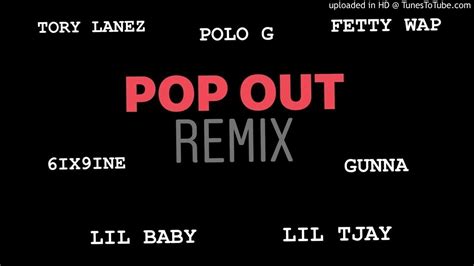 Pop Out Remix Polo G Tory Lanez Fetty Wap Gunna Lil Tjay Lil Baby