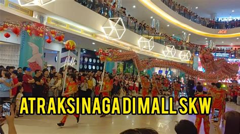 Atraksi 2 naga di Mall kota singkawang fypシ trending trendingvideo