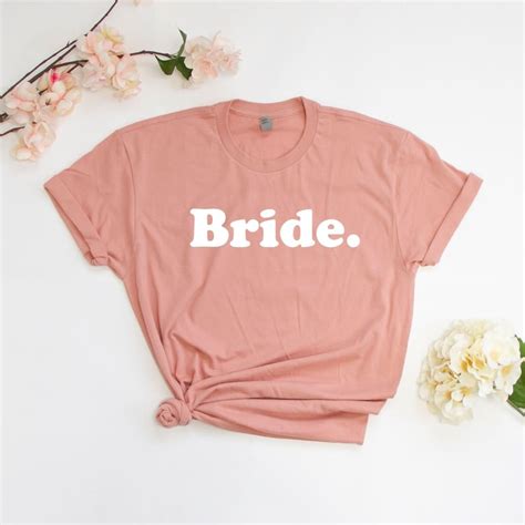 Personalized Bride Tees Customized Shirts Bridal T Shirts Etsy