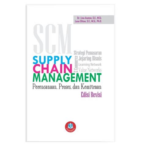 Supply Chain Management Perencanaan Proses Kemitraan Ed Revisi