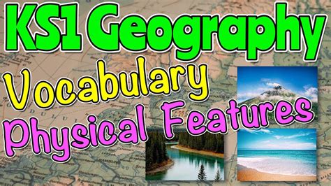 Physical Features Geography Vocabulary Ks Miss Ellis Ks Geography