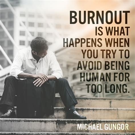 Burnout is what happens when - SermonQuotes