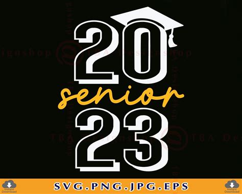 Senior 2023 Svg Class Of 2023 Svg Senior 2023 Shirt Svg High School Senior T Graduation 2023