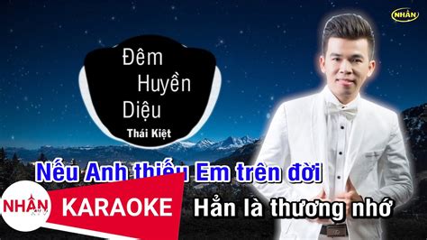 Đêm Huyền Diệu Remix Karaoke Beat Thái Kiệt Tone Nam Nhan KTV