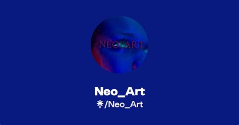 Neo_Art | Twitter, Instagram, TikTok | Linktree