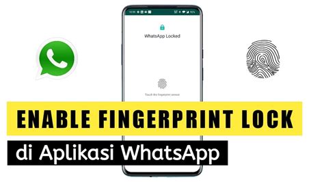 Cara Mengaktifkan Kunci Sidik Jari Di WhatsApp Fingerprint Lock