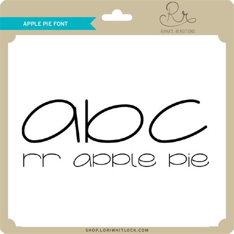 Apple Pie Font Lori Whitlocks Svg Shop