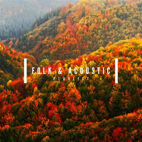 Folk Acoustic Playlist Compilation By Various Artists Spotify