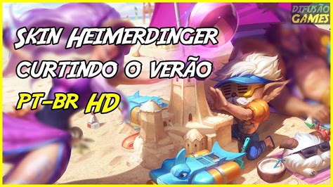 Skin Heimerdinger Curtindo O Ver O Voz Pt Br Hd Youtube