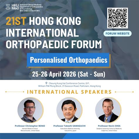 HKU - 【21st Hong Kong International Orthopaedic Forum】 Join us for the