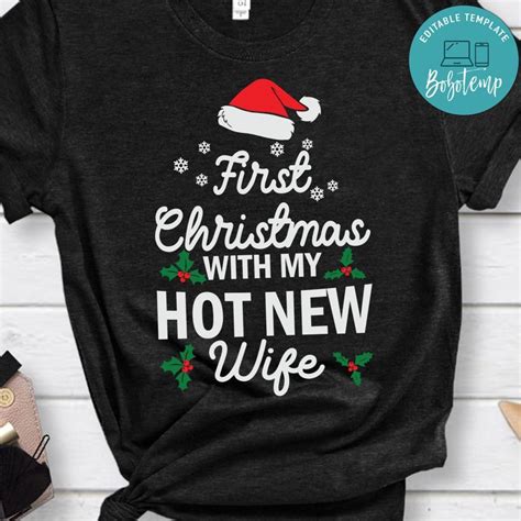First Christmas With My Hot New Wife Shirt Bobotemp