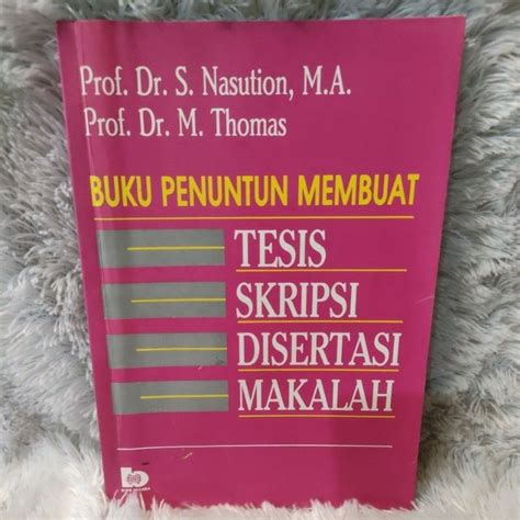 Jual Buku Penuntun Membuat Tesis Skripsi Disertasi Makalah Shopee