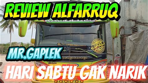 Review Alfarruq Mr Gaplek Artis Cipali Youtube