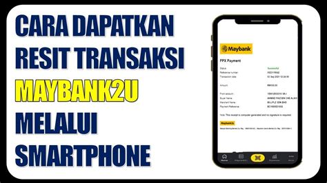 Cara Dapatkan Semula Resit Transaksi Maybank2u Melalui Telefon Youtube