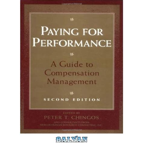 Paying For Performance A Guide To Compensation