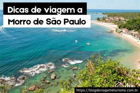 Dicas De Viagem A Morro De S O Paulo Voc Precisa Saber