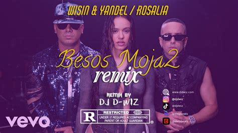 Wisin Yandel Rosal A Besos Moja Remix Prod By Dj D Wiz