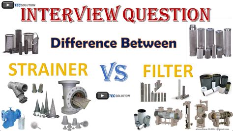 Difference Between Strainer Vs Filter Types Of Strainer What Is