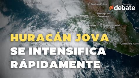 Huracán Jova SE INTENSIFICA rápidamente en el Pacífico en cinco horas