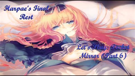 Harpae S Final Rest Let S Play Pocket Mirror Part Youtube