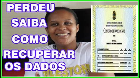 Perdeu A Certid O Aprenda Descobrir O N Mero Pela Internet Como