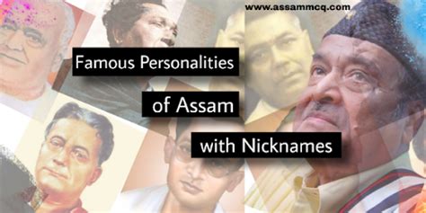 List Of Famous Personalities Of Assam With Nicknames