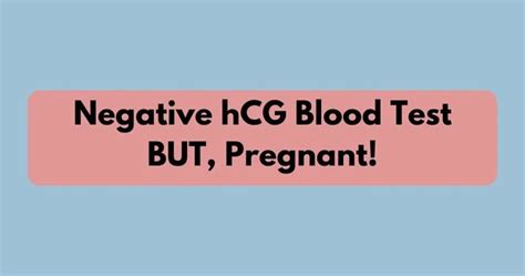 Negative Hcg Blood Test But Pregnant Irasto World Health