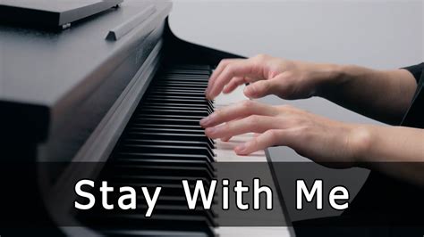 Stay With Me Sam Smith Piano Cover By Riyandi Kusuma Youtube