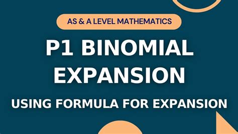 P1 Binomial Expansion Part 1 Using Formula For Expansion As A Level Math Igcse O Level Add