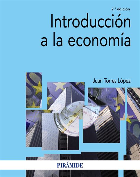 Introducci N A La Econom A Ebook Juan Torres Lopez Descargar Libro