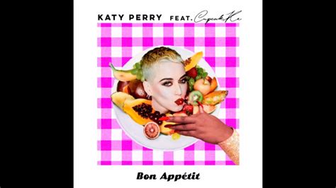 Katy Perry Bon Appétit Ft Cupcakke Demo Youtube